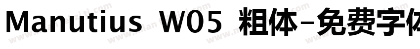 Manutius W05 粗体字体转换